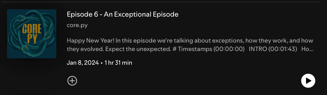 Spotify card for episode 6 of core.py, "An Exceptional Episode" from January 8, 2024